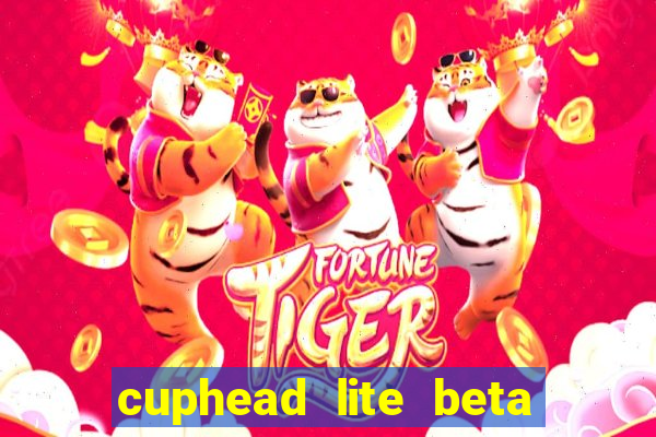 cuphead lite beta 9.1 download todas as ilhas